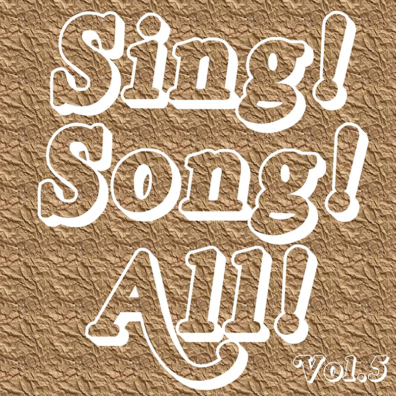 Sing! Song! All!